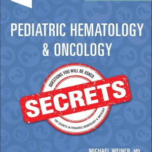 Pediatric Hematology & Oncology Secrets 2nd Edition