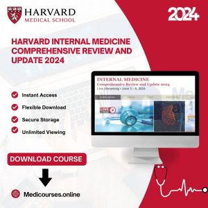Harvard INTERNAL MEDICINE Comprehensive Review and Update 2024