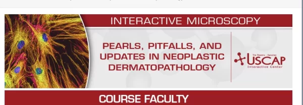 USCAP Pearls, Pitfalls, and Updates in Neoplastic Dermatopathology 2025