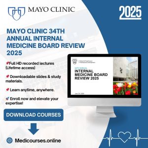 Mayo Clinic 34th Annual Internal Medicine Board Review 2025 (Videos+Slides)