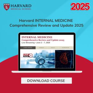 Harvard INTERNAL MEDICINE Comprehensive Review and Update 2025