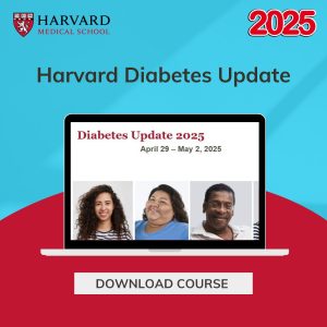 Harvard Diabetes Update 2025