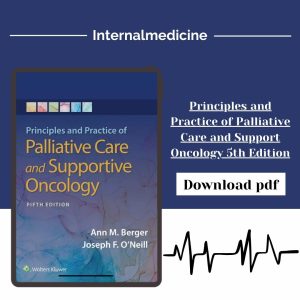 Principles and Practice of Palliative Care and Support Oncology 5th Edition
