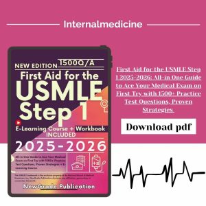 First Aid for the USMLE Step 1 2025-2026: All-in One Guide to Ace Your Medical Exam on First Try with 1500+ Practice Test Questions, Proven Strategies