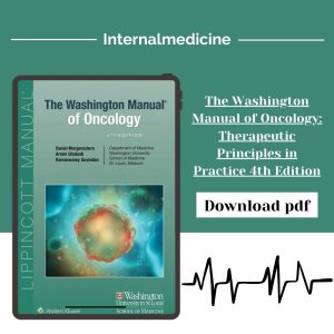 The Washington Manual of Oncology: Therapeutic Principles in Practice 4th Edition