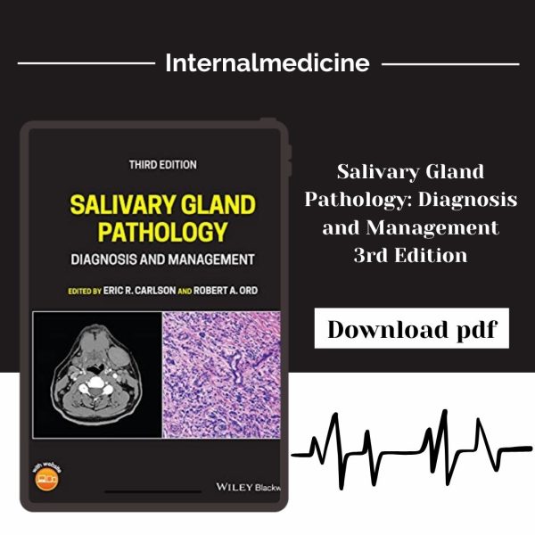 Salivary Gland Pathology: Diagnosis and Management 3rd Edition