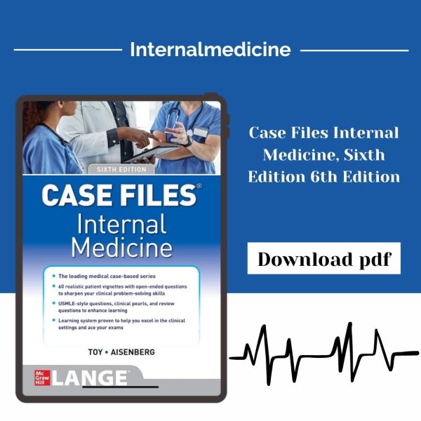 Case Files Internal Medicine, Sixth Edition 6th Edition