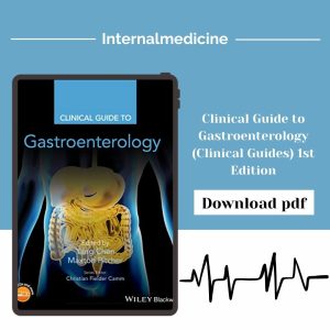 Clinical Guide to Gastroenterology (Clinical Guides) 1st Edition