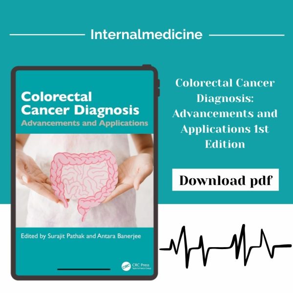 Colorectal Cancer Diagnosis: Advancements and Applications 1st Edition