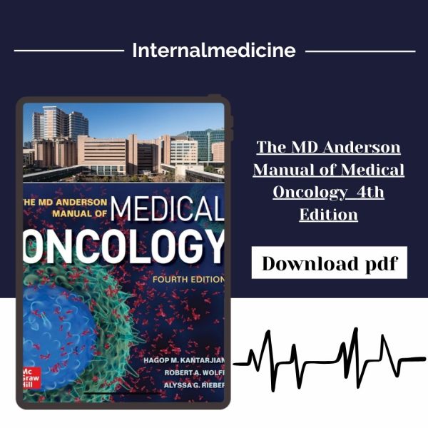 The MD Anderson Manual of Medical Oncology  4th Edition