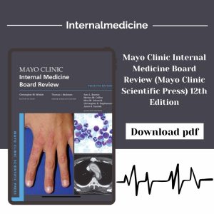 Mayo Clinic Internal Medicine Board Review (Mayo Clinic Scientific Press) 12th Edition