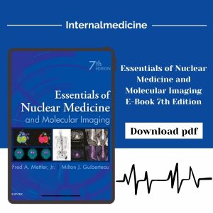 Essentials of Nuclear Medicine and Molecular Imaging E-Book 7th Edition