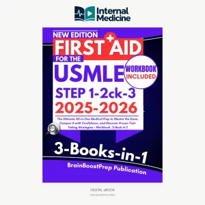 First Aid for the USMLE Step 1, 2 CK and 3 2025-2026