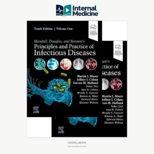 Mandell Douglas and Bennett Principles and Practice of Infectious Diseases 10th Edition