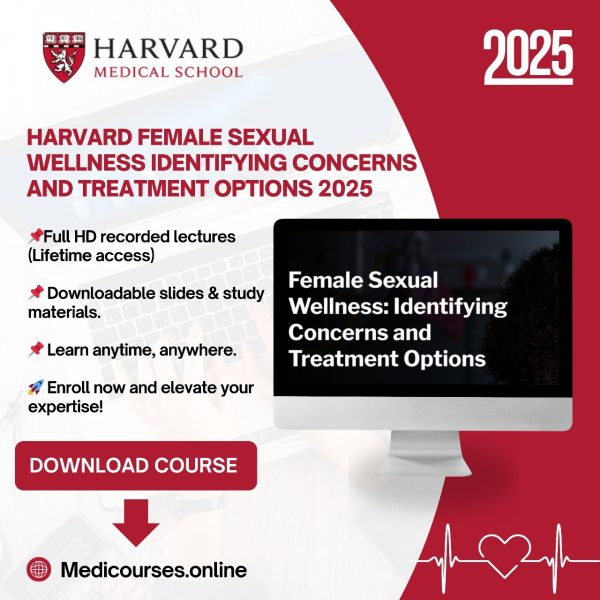 Harvard Female Sexual Wellness Identifying Concerns and Treatment Options 2025