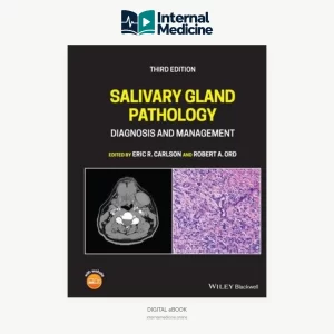 Salivary Gland Pathology Diagnosis and Management 3rd Edition