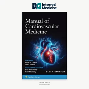 Manual of Cardiovascular Medicine 6th Edition