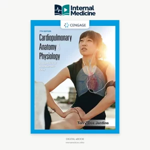Cardiopulmonary Anatomy & Physiology: Essentials of Respiratory Care 7th Edition