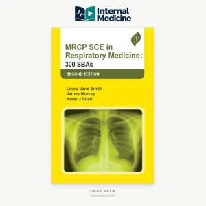 MRCP SCE in Respiratory Medicine: 300 SBAs 2nd Edition
