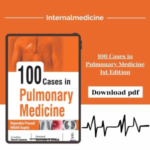 100 Cases in Pulmonary Medicine 1st Edition