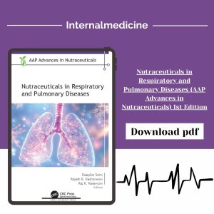 Nutraceuticals in Respiratory and Pulmonary Diseases (AAP Advances in Nutraceuticals) 1st Edition