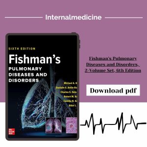 Fishman's Pulmonary Diseases and Disorders, 2-Volume Set, 6th Edition