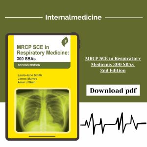 MRCP SCE in Respiratory Medicine: 300 SBAs 2nd Edition