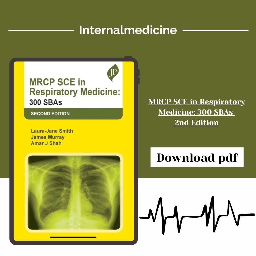 MRCP SCE in Respiratory Medicine: 300 SBAs 2nd Edition