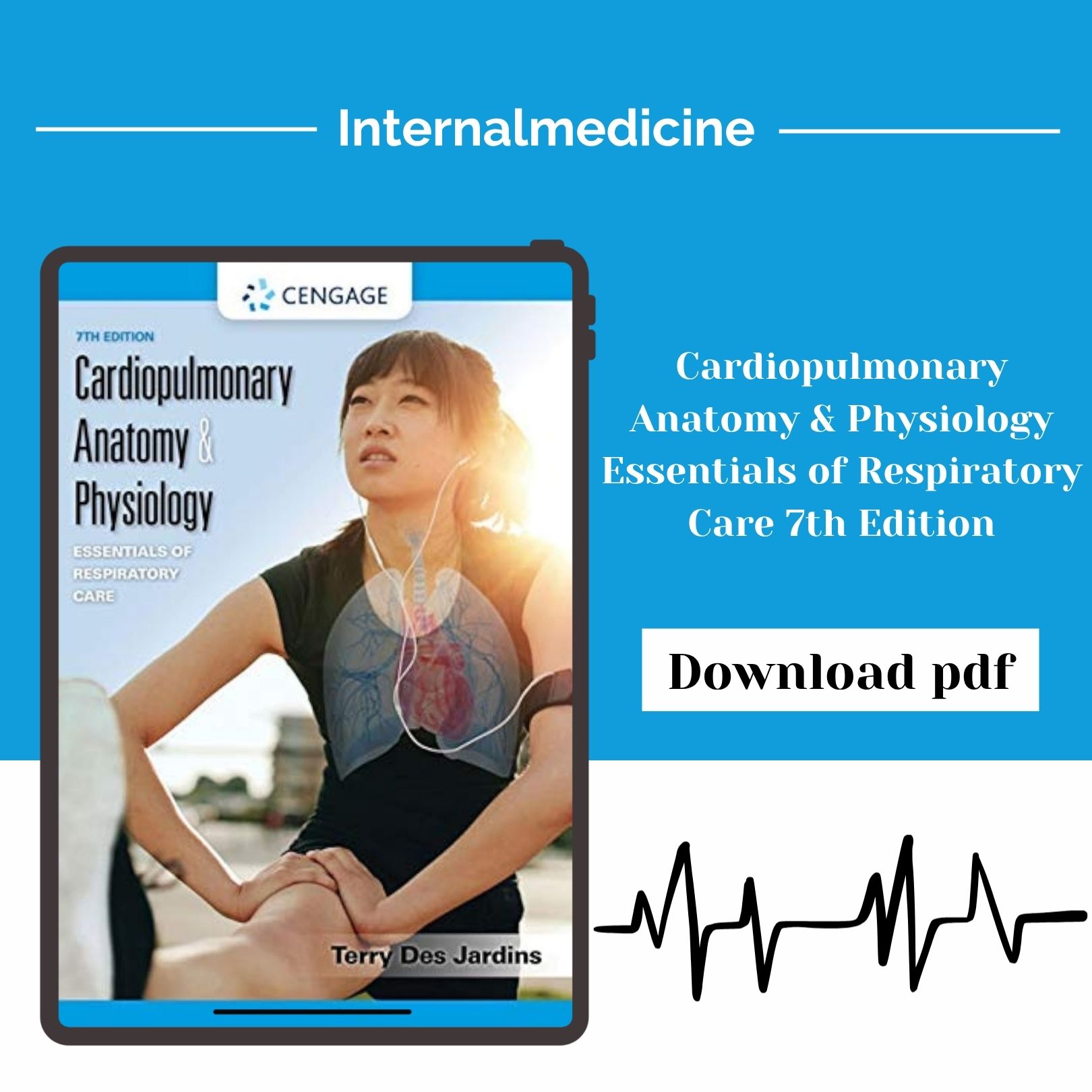 Cardiopulmonary Anatomy & Physiology: Essentials of Respiratory Care 7th Edition