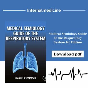 Medical Semiology Guide of the Respiratory System 1st Edition
