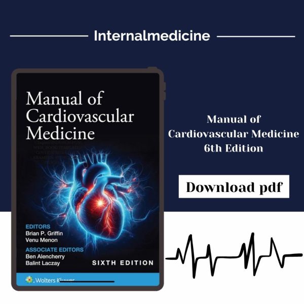 Manual of Cardiovascular Medicine 6th Edition