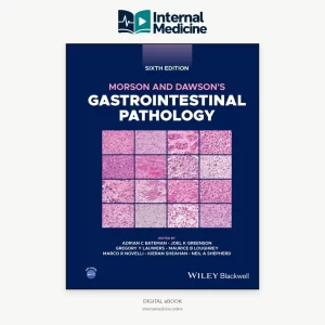 Morson and Dawson's Gastrointestinal Pathology 6th Edition
