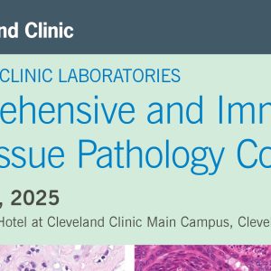 Cleveland Clinic Comprehensive and Immersive Soft Tissue Pathology 2025