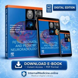 Fetal, Neonatal and Pediatric Neuroradiology - E-Book