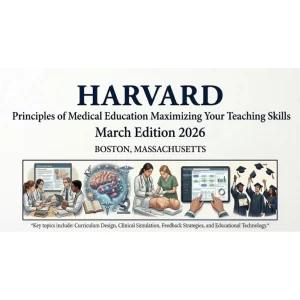 Harvard Principles of Medical Education Maximizing Your Teaching Skills March Edition 2026