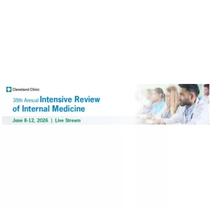 Cleveland Clinic 38th Annual Intensive Review of Internal Medicine 2026