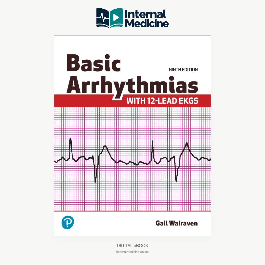 Basic Arrhythmias With 12-Lead EKGs, Ninth Edition, by Gail Walraven