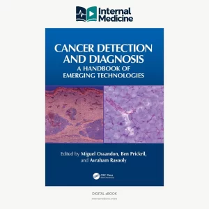 Cancer Detection and Diagnosis: A Handbook of Emerging Technologies, first edition
