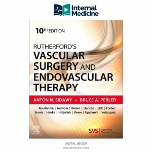 Rutherford's Vascular Surgery and Endovascular Therapy — 10th Edition