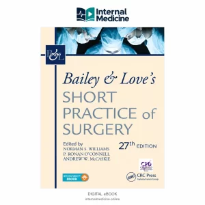 Bailey & Love’s Short Practice of Surgery — 27th Edition