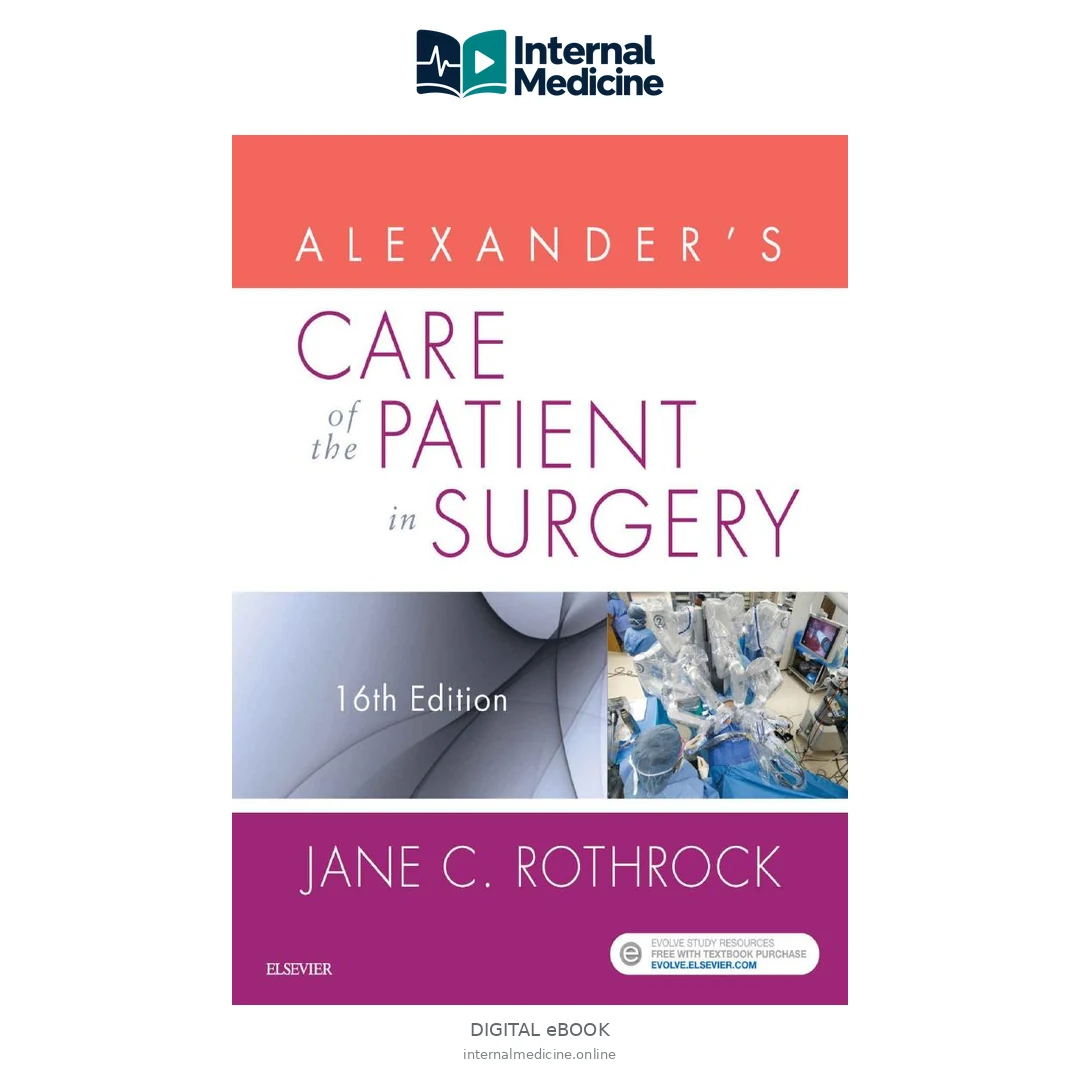 Jane C Rothrock Alexander’s Care of the Patient in Surgery Elsevier — Digital eBook