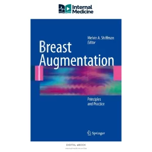 John E Skandalakis auth , Melvin A Shiffman eds Breast Augmentation — Digital eBook