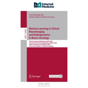 Machine Learning in Clinical Neuroimaging and Radiogenomics in Neuro — PDF — Digital eBook