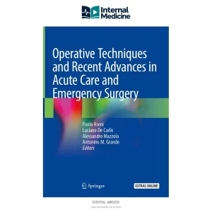 Operative Techniques and Recent Advances in Acute Care and Emergency — Digital eBook