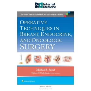 Operative Techniques in Breast, Endocrine, and Oncologic Surgery — Digital eBook