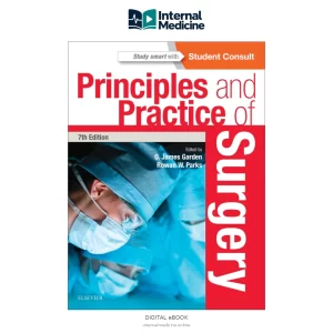 Principles and Practice of Surgery, 7th ed, 2018 — PDF — Digital eBook