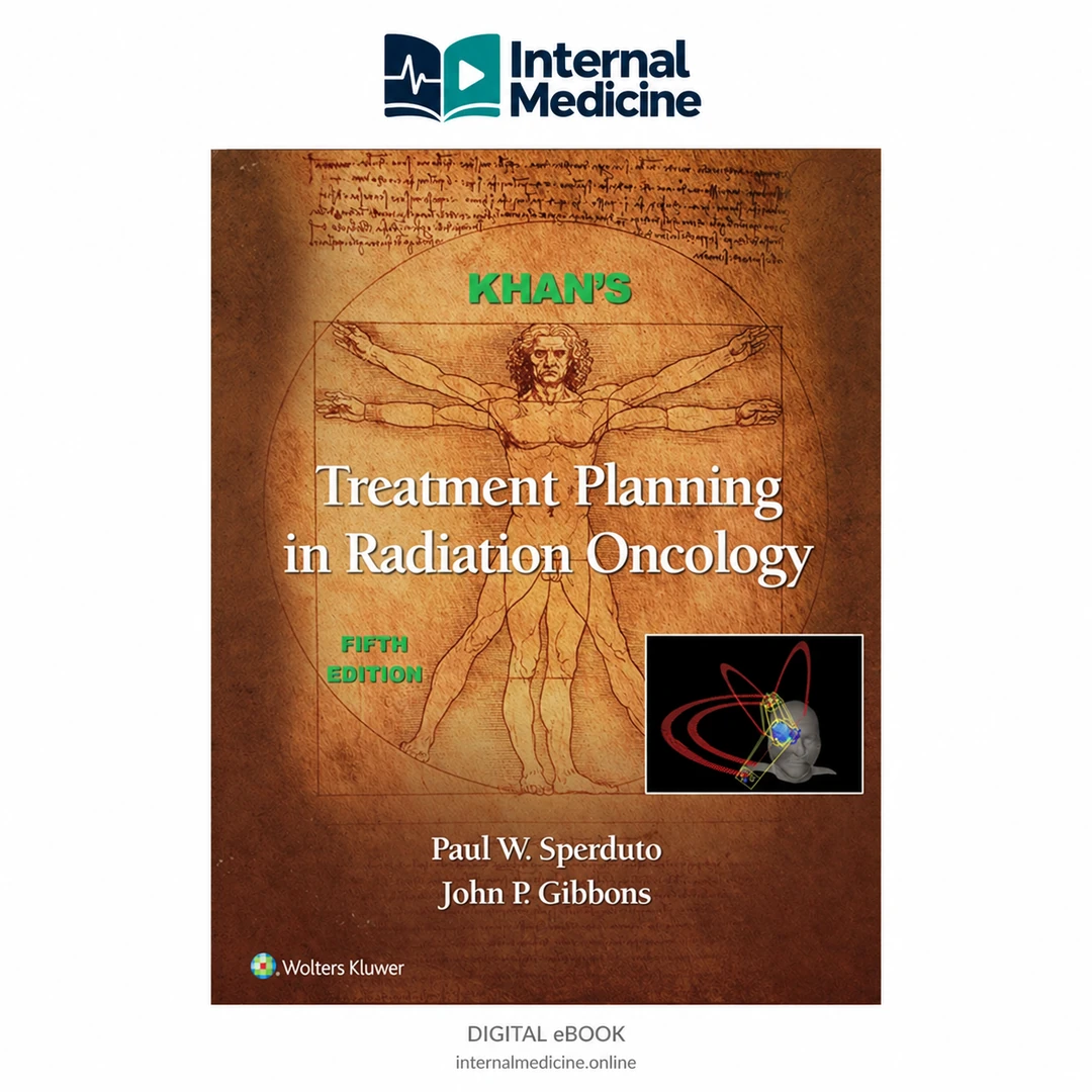 Khan’s Treatment Planning in Radiation Oncology — 5th Edition PDF